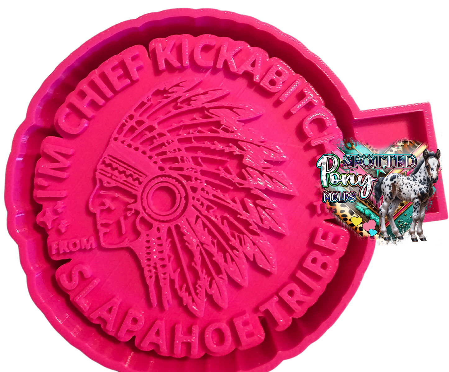 Cheif Kickabitch Mold