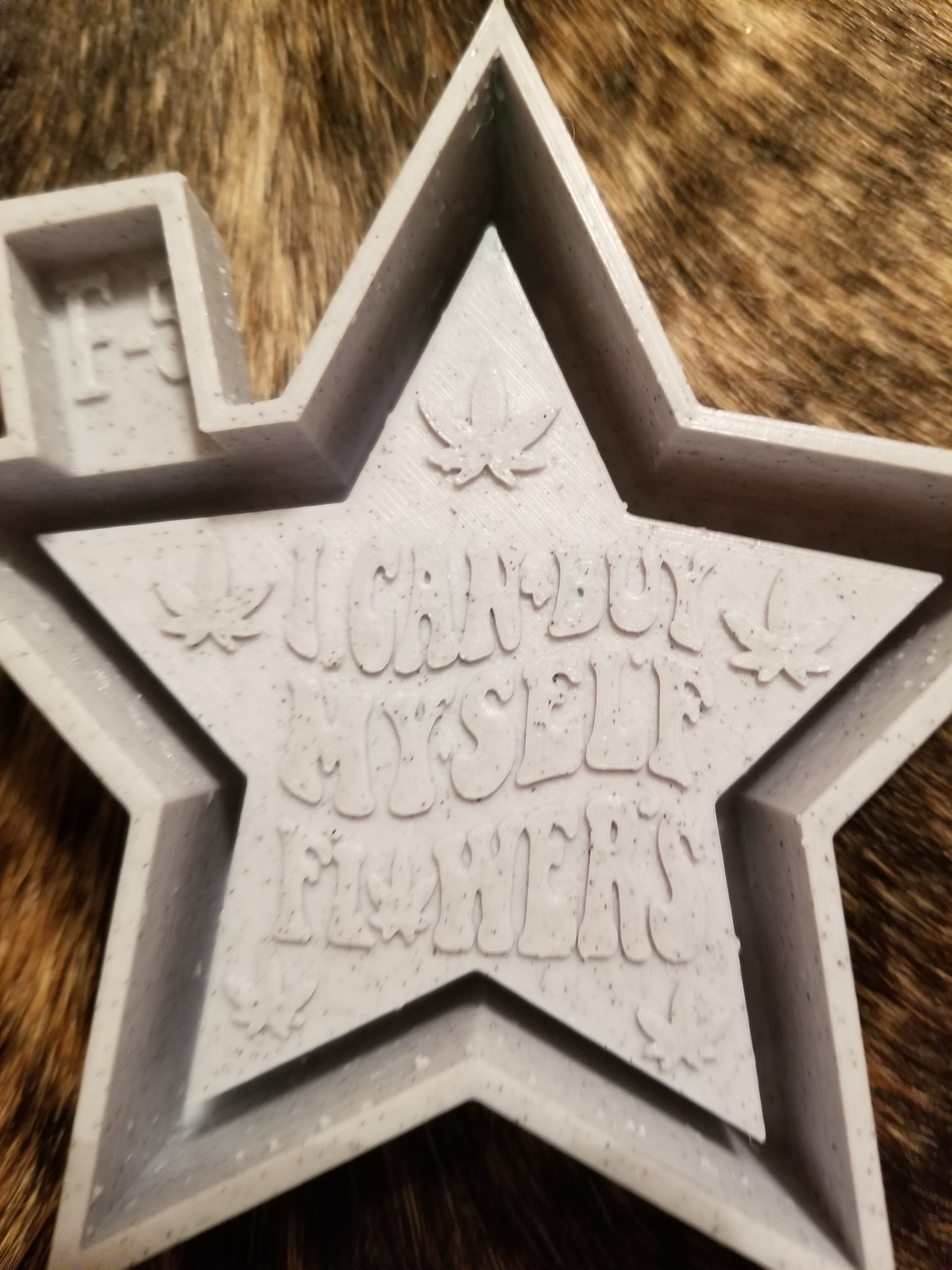 I Can Buy My Own Flowers Mold