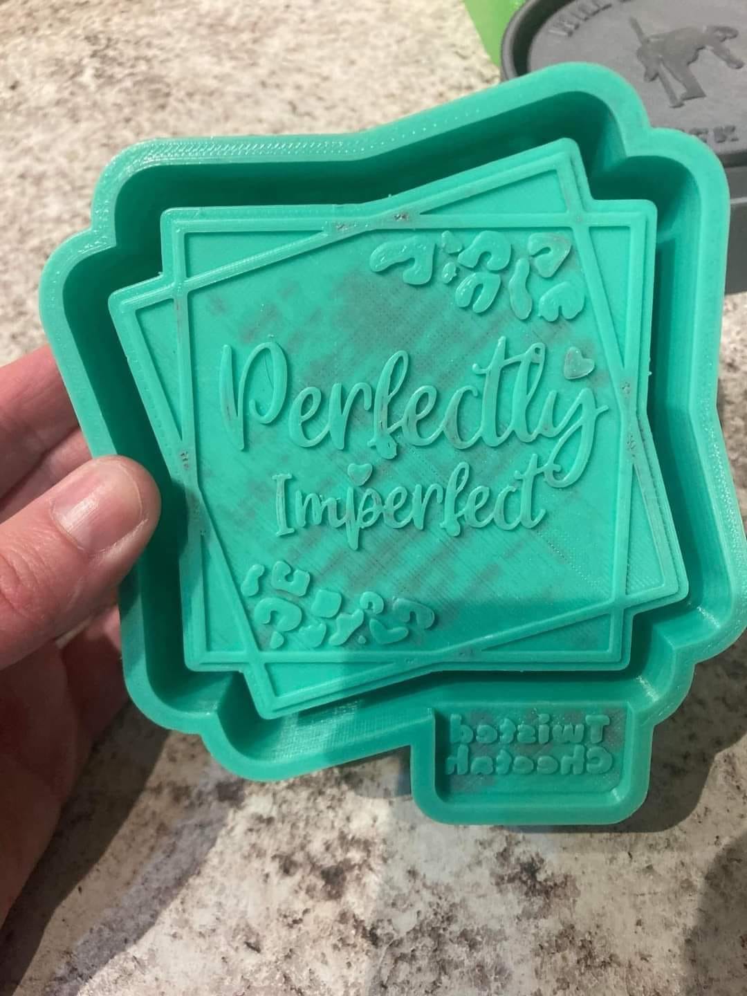 Perfectly Imperfect Mold