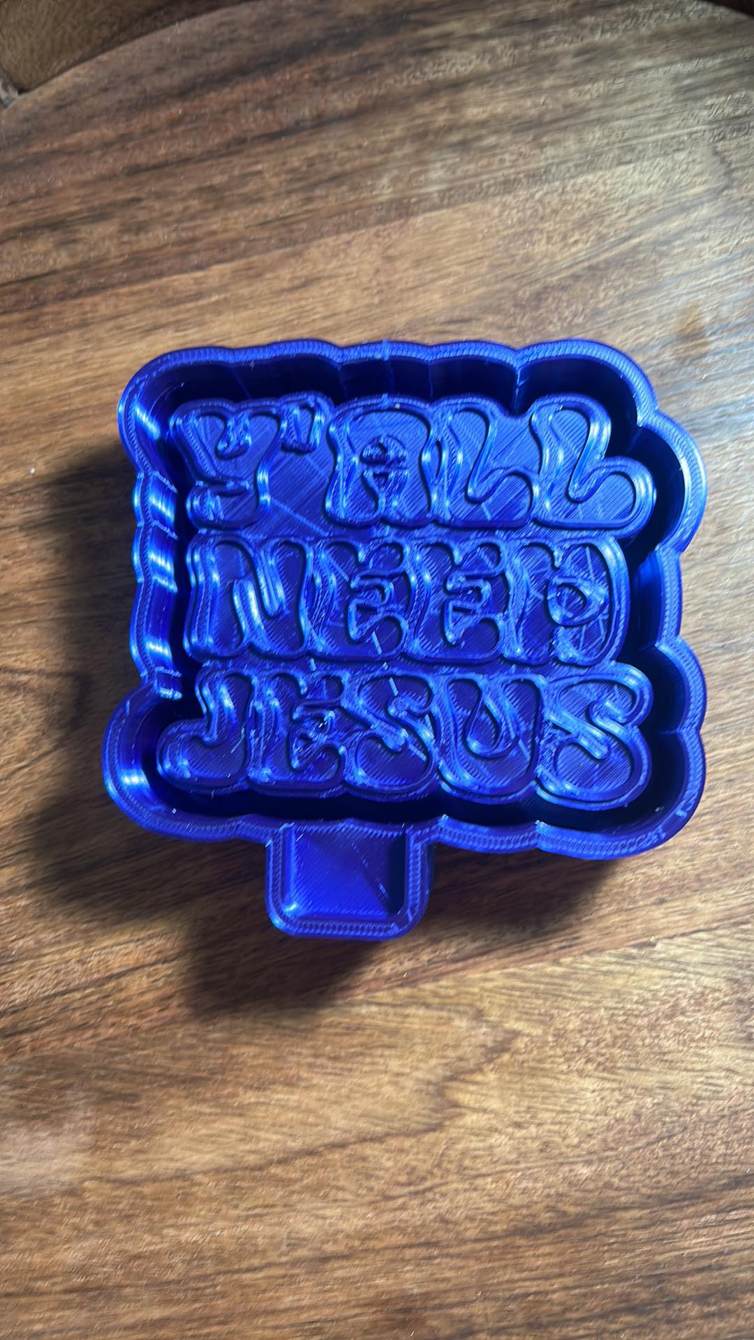 Y'all Need Jesus Mold