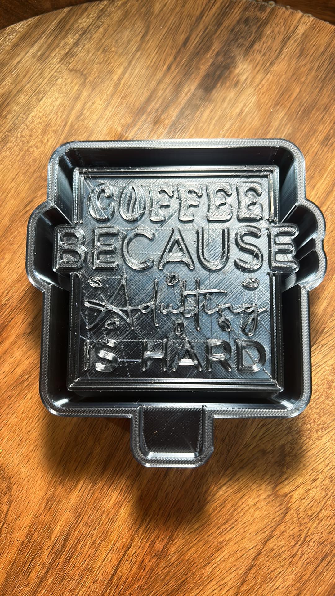 Coffee Beacuse Adulting is Hard Mold