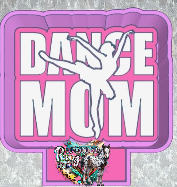 Dance Mom Mold