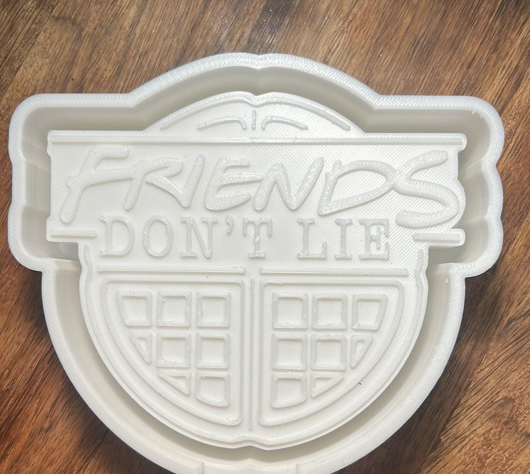 Friends Don't Lie Mold
